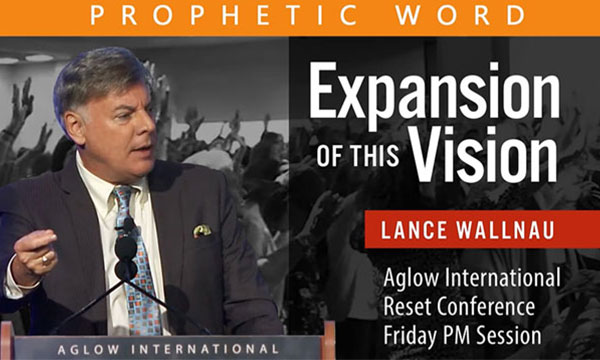 Lance Wallnau - Expansion of This Vision (2021 Reset Conference Friday PM Session)