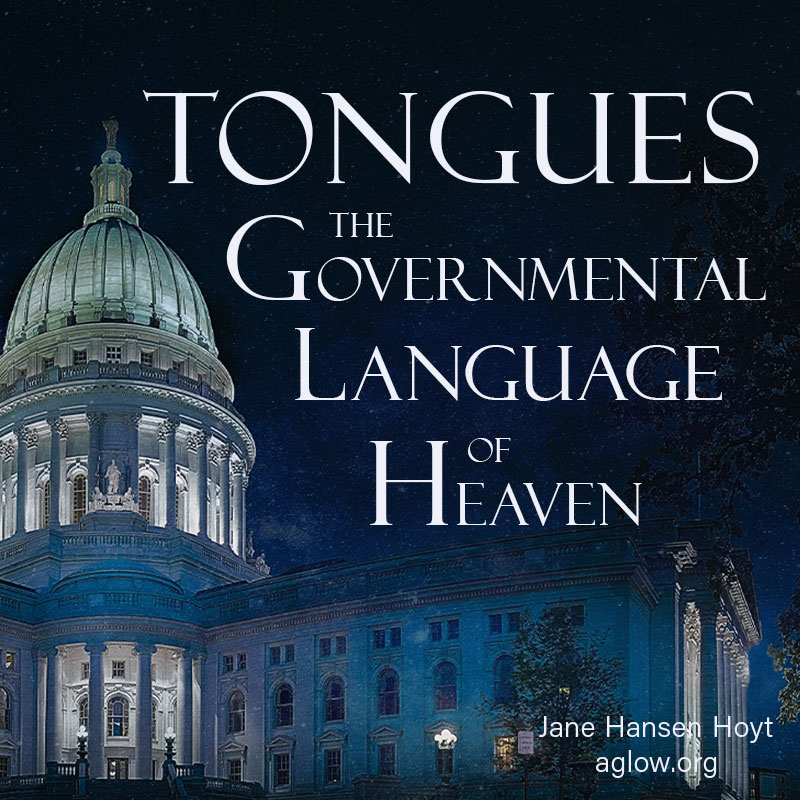 Tongues is the governmental language of Heaven