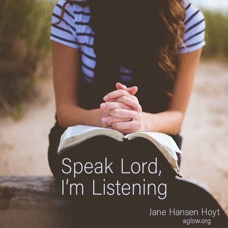 Speak Lord, I'm listening