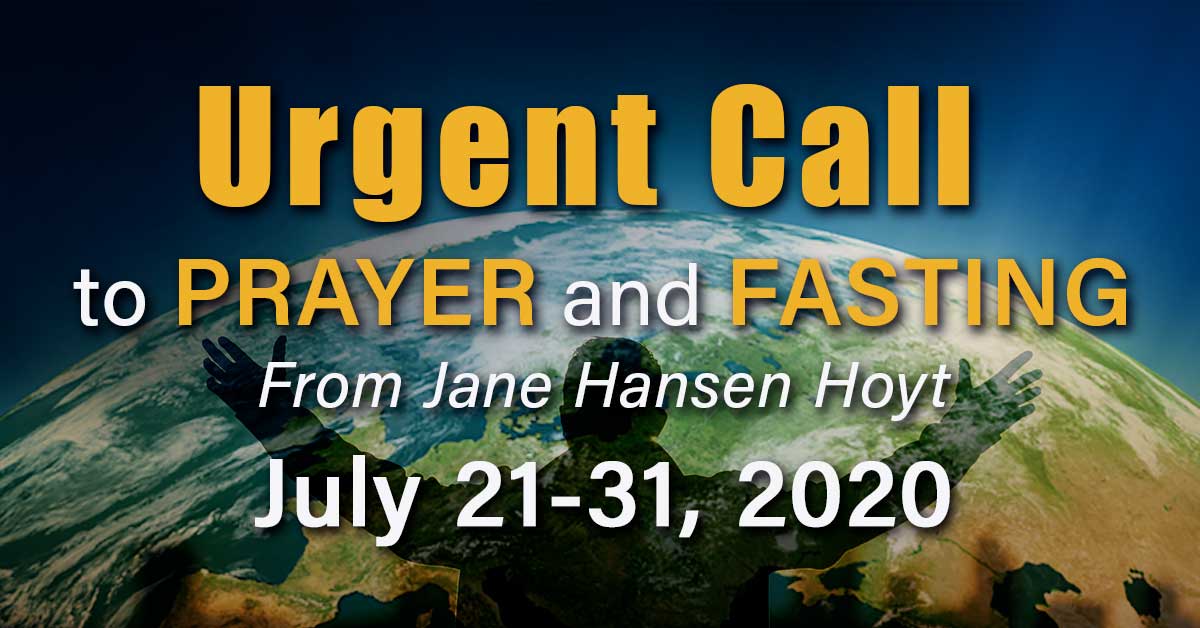 Fasting and prayer, July 21 – July 31, 2020