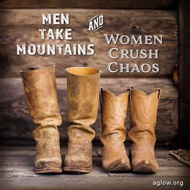 Men Take Mountains and Women Crush Chaos