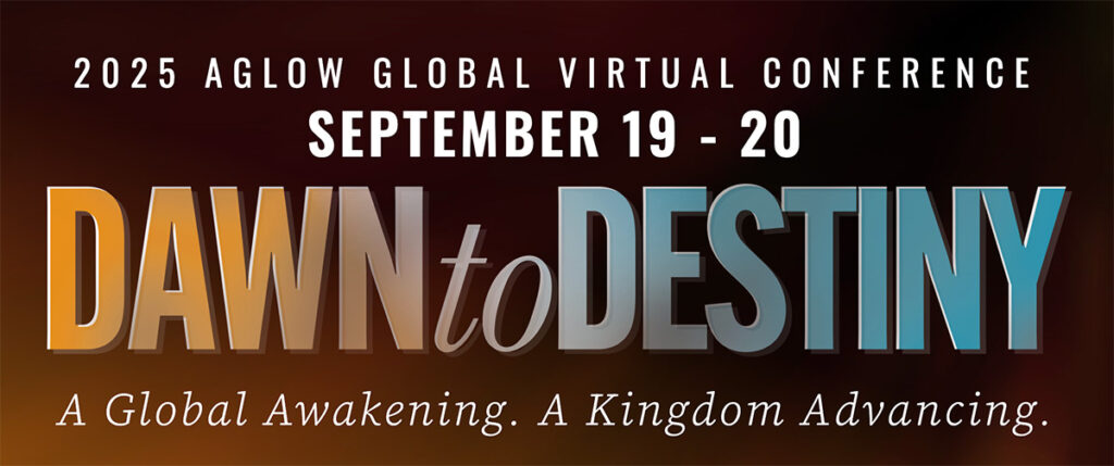 Dawn to Destiny - 2025 Aglow Virtual Conference