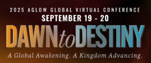 Dawn to Destiny - 2025 Aglow Virtual Conference
