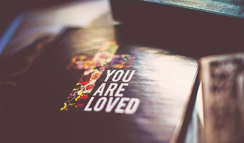 You Are Loved