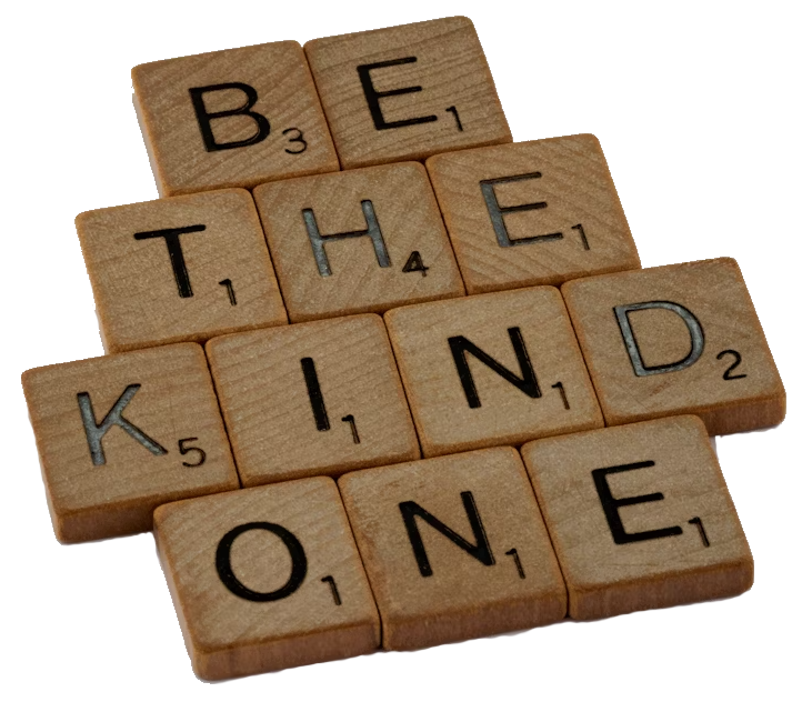 Be the kind one