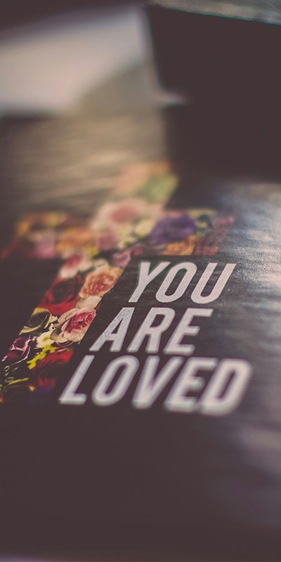 You are loved